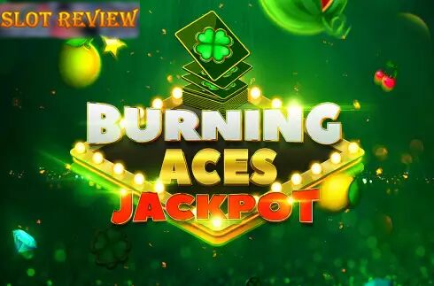 Burning Aces Jackpot Slot Review